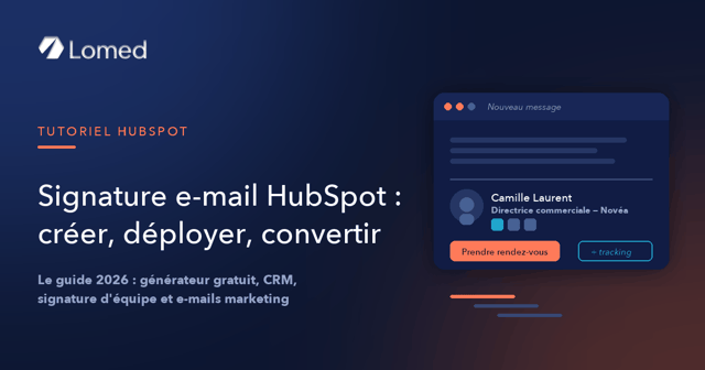 Signature e-mail HubSpot : créer et déployer sa signature électronique